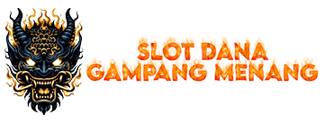 Slot Dana Gampang Menang